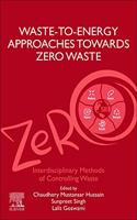 Waste-to-Energy Approaches Towards Zero Waste