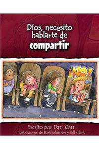 Dios, Necesito Hablarte de Compartir