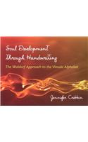 Soul Development Through Handwriting: The Waldorf Approach to the Vimala Alphabet