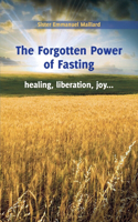 Forgotten Power of Fasting