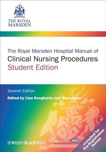 The Royal Marsden Hospital Manual of Clinical Nursing Procedures