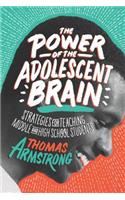 Power of the Adolescent Brain