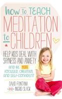 How to Teach Meditation to Children