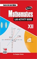 Mathematics Laboratory Activity Book-Class XII