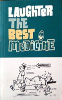 LAUGHTER THE BEST MEDICINE