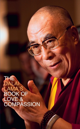 The Dalai Lama's Book of Love and Compassion