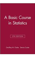 Basic Course in Statistics