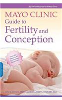 Mayo Clinic Guide to Fertility and Conception