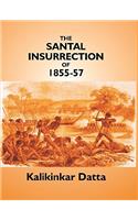 The Santal Insurrection of 1855-57