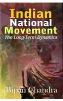 Indian National Movement: The Long-Term Dynamics