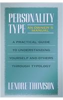 Personality Type: An Owner's Manual