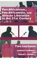 Pan-Africanism, Pan-Africanists, and African Liberation in the 21st Century