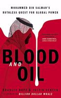 Blood and Oil: Mohammed bin Salman's Ruthless Quest for Global Power: 'The Explosive New Book'