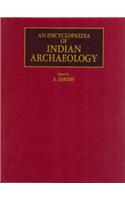 Encyclopaedia of Indian Archaeology: V.1: Subjects; V.2: A Gazetteer of Explored and Excavated Sites in India (v. 1)