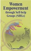 Women Empowerment Through Self-help Groups (SHGs)