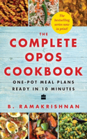 Complete Opos Cookbook: One-Pot Meal Plans Ready in 10 Minutes