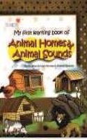My First Learning Book Of Animal Homes & Animal Sounds