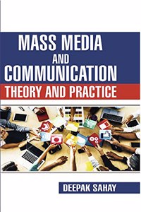 Mass Media and Communication (Thoery and Practice)