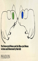 Green-Eyed Mouse and the Blue-Eyed Mouse