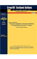 Outlines & Highlights for Numerical Methods for Engineers by Steven C. Chapra