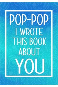 Pop-Pop I Wrote This Book About You
