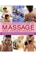 Illustrated Guide to Massage and Aromatherapy