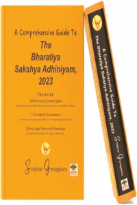 A Comprehensive Guide To The Bharatiya Sakshya Adhiniyam, 2023