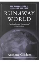 Runaway World: How Globalization is Reshaping Our Lives