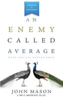 Enemy Called Average