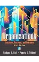 Organizations: Structures, Processes, And Outcomes