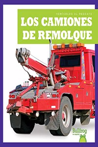 Los Camiones de Remolque (Tow Trucks): (Vehículos Al Rescate (Machines to the Rescue))