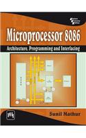Microprocessor 8086 : Architecture, Programming And Interfacing