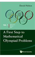 First Step to Mathematical Olympiad Problems