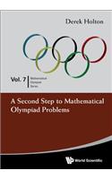 Second Step To Mathematical Olympiad Problems, A