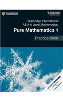 Cambridge International as & a Level Mathematics: Pure Mathematics 1 Practice Book