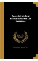 Record of Medical Examinations for Life Insurance