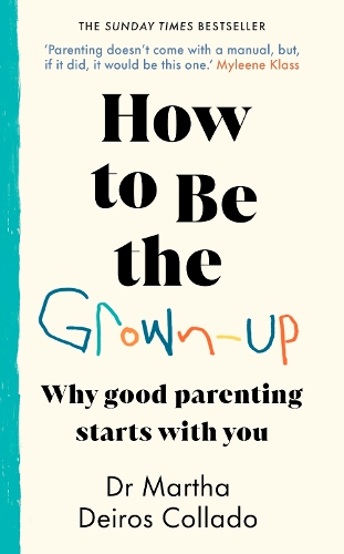 How to Be the Grown Up
