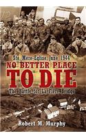 No Better Place to Die