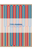 Type Journal