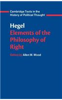 Hegel: Elements of the Philosophy of Right