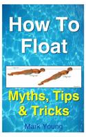 How To Float