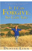 If I Can Forgive, So Can You