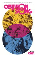 Oblivion Song by Kirkman & De Felici Book 1