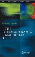Thermodynamic Machinery of Life