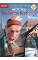 What Was the Boston Tea Party?