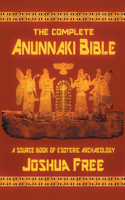 Complete Anunnaki Bible