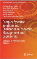 Complex Systems: Solutions and Challenges in Economics, Management and Engineering