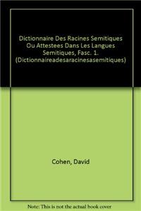 Dictionnaire des racines sémitiques ou attestées dans les langues sémitiques, fasc. 1