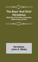 Boys' and Girls' Herodotus; Being Parts of the History of Herodotus, Edited for Boys and Girls