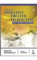 Textbook for Operation Theater Technicians (As per Paramedical Council Syllabus)